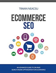 Ecommerce SEO: An Advanced Guide to On-Page Search Engine Optimization For Ecommerce 