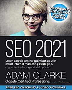 SEO 2021: Learn Search Engine Optimization with Smart Internet Marketing Strategies